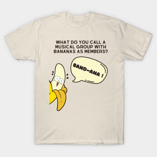 Banana Pun Band-ana T-Shirt